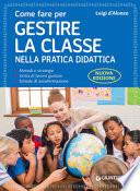 Come fare per gestire la classe nella pratica didattica. Guida base