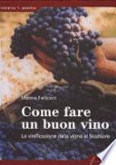 Come fare un buon vino