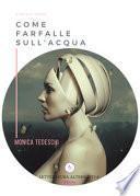Come farfalle sull'acqua