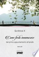 Come farlo innamorare