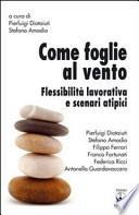 Come foglie al vento. Flessibilità lavorativa e scenari atipici