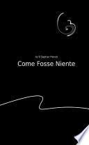 Come fosse Niente