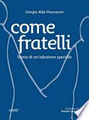 Come Fratelli - Storia di un'adozione speciale