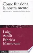 Come funziona la nostra mente. Apprendimento, simulazione e Serious Games