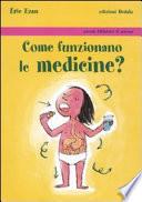 Come funzionano le medicine?
