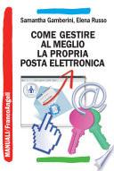 Come gestire al meglio la propria posta elettronica