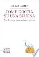Come goccia su una spugna
