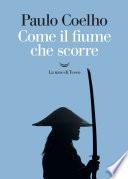 Come il fiume che scorre