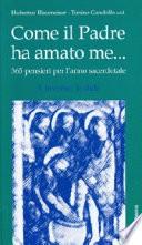 Come il Padre ha amato me... 365 pensieri per l'anno sacerdotale
