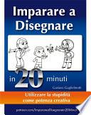 Come imparare a disegnare in 20 minuti