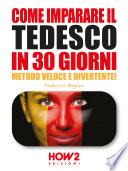 COME IMPARARE IL TEDESCO IN 30 GIORNI (Seconda Parte)