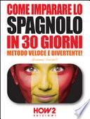 Come imparare lo spagnolo in 30 giorni