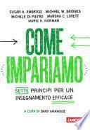 Come impariamo. Sette principi per un insegnamento efficace