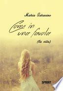 Come in una favola (la vita)