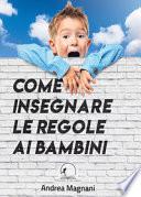 Come insegnare le regole ai bambini