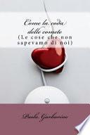 Come La Coda Delle Comete