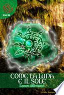 Come la Luna e il Sole