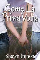 Come La Prima Volta
