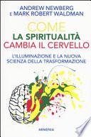 Come la spiritualità cambia il cervello