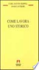Come lavora uno storico