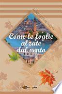 Come le foglie alzate dal vento