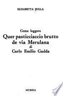 Come leggere Quer pasticciaccio brutto de via Merulana di Carlo Emilio Gadda
