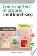 Come mettersi in proprio con il franchising