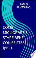 Come migliorare e stare bene con sé stessi