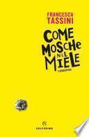 Come mosche nel miele
