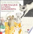 Come nacque la pizza Margherita