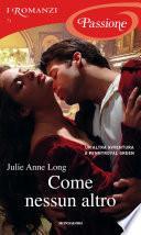 Come nessun altro (I Romanzi Passione)
