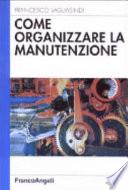 Come organizzare la manutenzione
