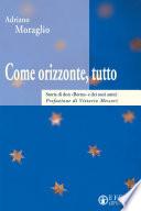 Come orizzonte tutto