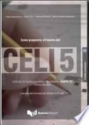 Come prepararsi all'esame del CELI 5
