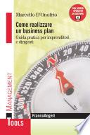 Come realizzare un business plan. Guida pratica per imprenditori e dirigenti