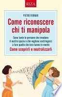 Come riconoscere chi ti manipola