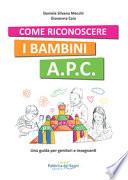 Come riconoscere i bambini A.P.C. Una guida per genitori e insegnanti