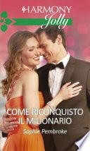 Come riconquisto il milionario