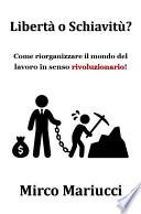 Come riorganizzare il mondo del lavoro in senso rivoluzionario