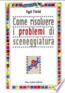 Come risolvere i problemi di sceneggiatura