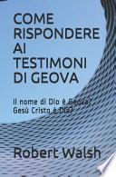 Come Rispondere AI Testimoni Di Geova