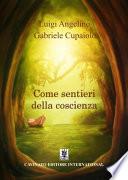 Come sentieri della coscienza