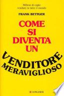 Come si diventa un venditore meraviglioso