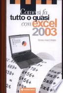 Come si fa tutto o quasi con Excel 2003