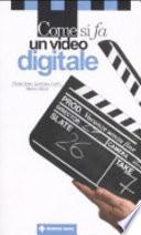 Come si fa un video digitale