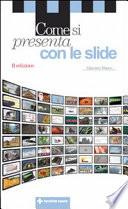 Come si presenta con le slide