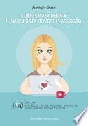 Come smascherare il narcisista covert (nascosto)