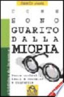 Come sono guarito dalla miopia