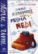 Come sopravvissi alla prima media