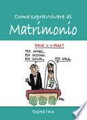 Come sopravvivere al matrimonio